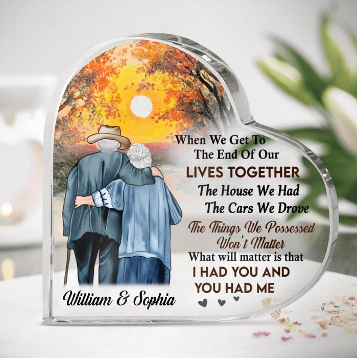 Personalized Old Couple Acrylic Plaque - Gift Idea For Old Couple/Grandparents - I Had You And You Had Me