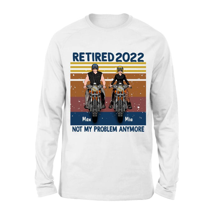 Custom Personalized Motorcycle Retired Shirt - Retired Gift Idea For Biker - Retired Not My Problem Anymore