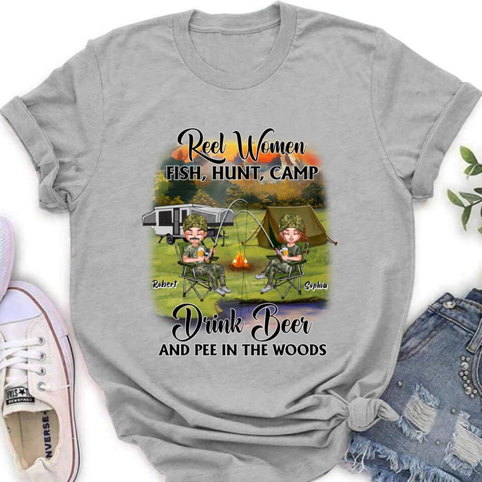 Personalized Fishing Shirt/Pullover Hoodie - Best Gift For Fishing Lovers - Reel Women Fish, Hunt, Camp, Drink Beer And Pee In The Woods
