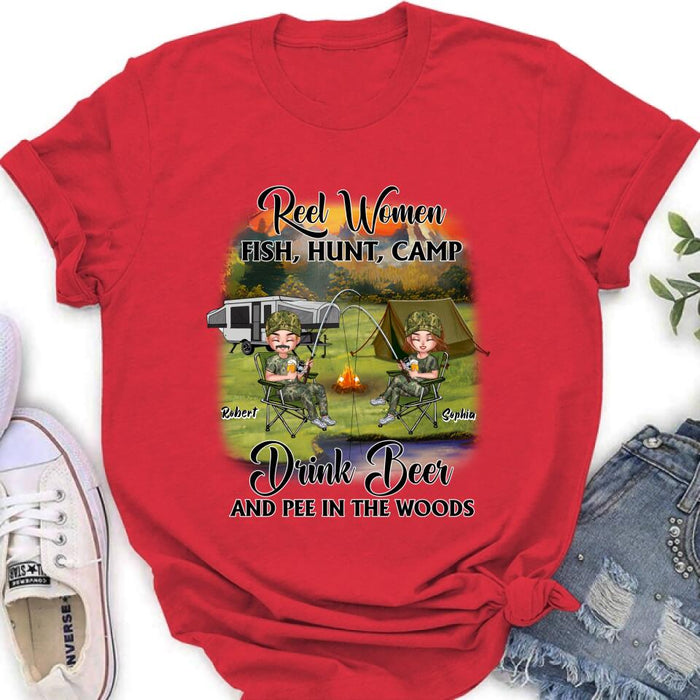 Personalized Fishing Shirt/Pullover Hoodie - Best Gift For Fishing Lovers - Reel Women Fish, Hunt, Camp, Drink Beer And Pee In The Woods