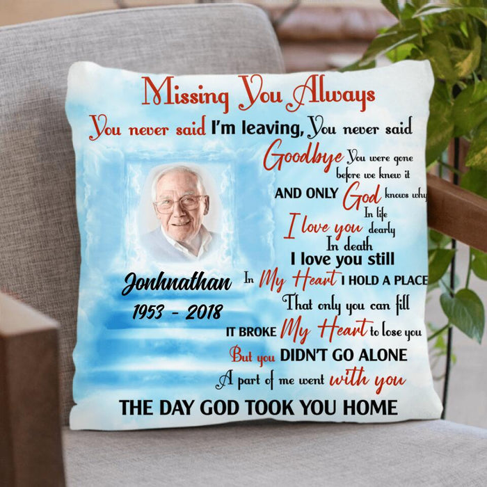 Personalized Memorial Pillow Cover - Memorial Gift For Family - Missing You Always