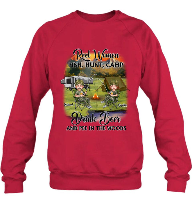 Personalized Fishing Shirt/Pullover Hoodie - Best Gift For Fishing Lovers - Reel Women Fish, Hunt, Camp, Drink Beer And Pee In The Woods