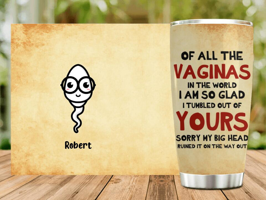 Custom Personalized Mother Tumbler - Gift Idea For Mother's Day - Sorry My Big Head Ruined It On The Way Out
