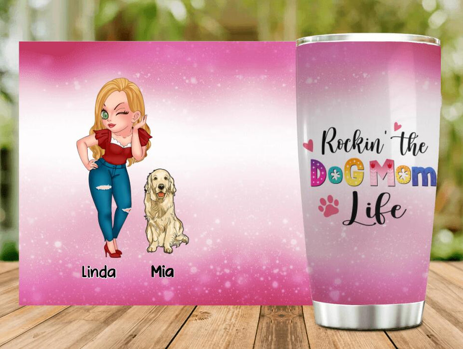 Personalized Dog Mom Tumbler - Up to 6 Dogs - Gift Idea For Dog Lover - Rockin' The The Dog Mom Life
