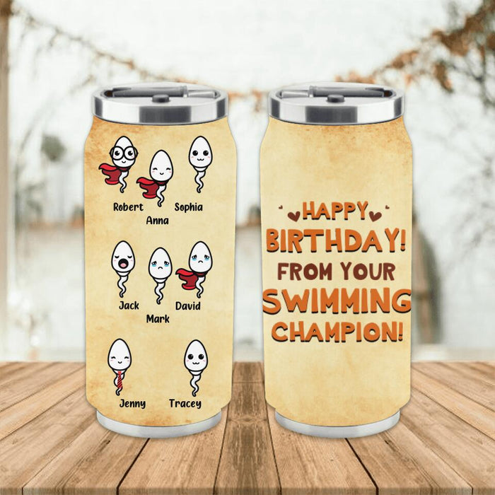Personalized Happy Birthday Soda Can Tumbler - Birthday Gift Idea For Dad - Happy Birthday! From Your Swimming Champion!