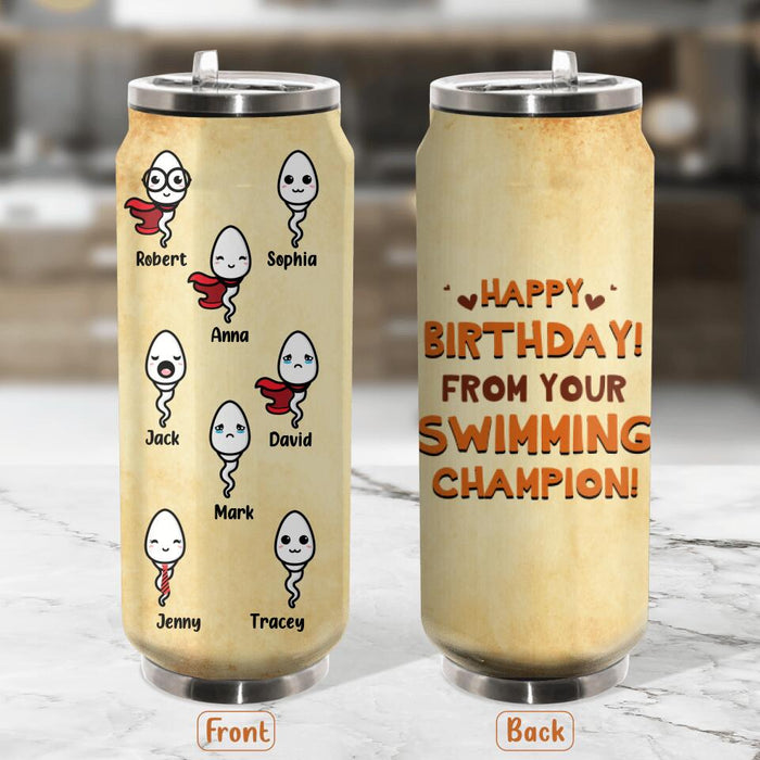 Personalized Happy Birthday Soda Can Tumbler - Birthday Gift Idea For Dad - Happy Birthday! From Your Swimming Champion!