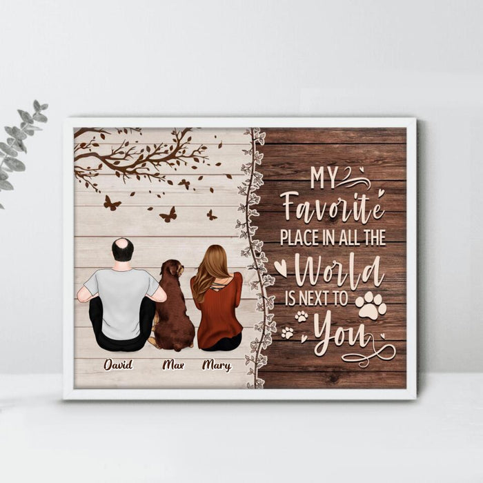 Personalized Couple Sitting With Dogs Back View Poster - Up to 4 Dogs - Gift Idea For Couple/Dog Lovers - My Favorite Place In All The World Is Next To You