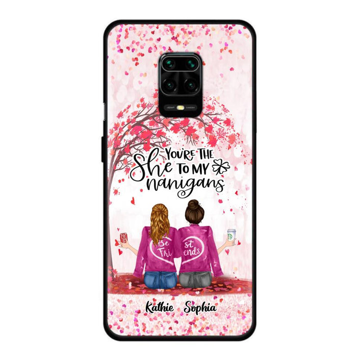 Personalized We Are Best Friends Phone Case - Gift Idea For Friends/Besties/Sisters - Up to 5 Girls - You're The She To My Nanigans - Case For Xiaomi, Oppo And Huawei