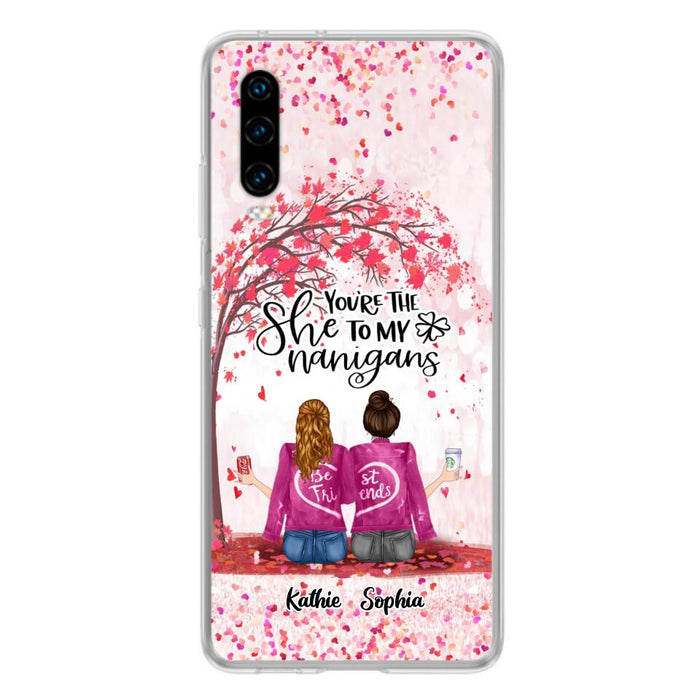 Personalized We Are Best Friends Phone Case - Gift Idea For Friends/Besties/Sisters - Up to 5 Girls - You're The She To My Nanigans - Case For Xiaomi, Oppo And Huawei