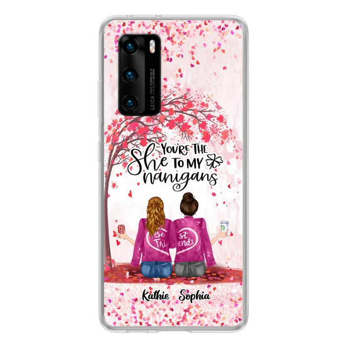 Personalized We Are Best Friends Phone Case - Gift Idea For Friends/Besties/Sisters - Up to 5 Girls - You're The She To My Nanigans - Case For Xiaomi, Oppo And Huawei