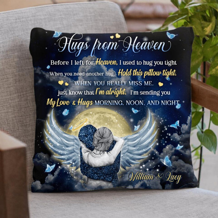 Personalized Hugs From Heaven Pillow Cover - Memorial Gift Idea - I'm Sending You My Love & Hugs Morning, Noon and Night