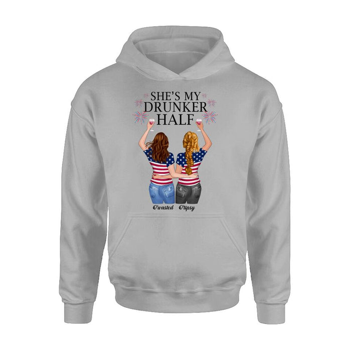 Personalized Friend's 4th Of July T-Shirt/Long Sleeve/Sweatshirt/Hoodie - Gift Idea For Friends/Besties/Sister On Independence Day - Up to 4 Girls - She's My Drunker Half
