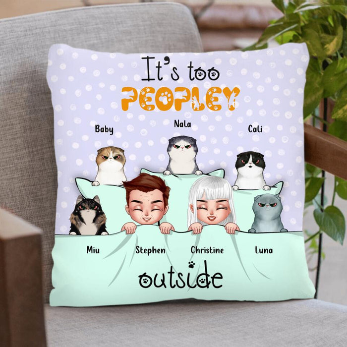 Personalized Cat Blanket/Pillow Cover - Gift Idea For Cat Lover with up to 5 Cats - It's Too Peopley Outside