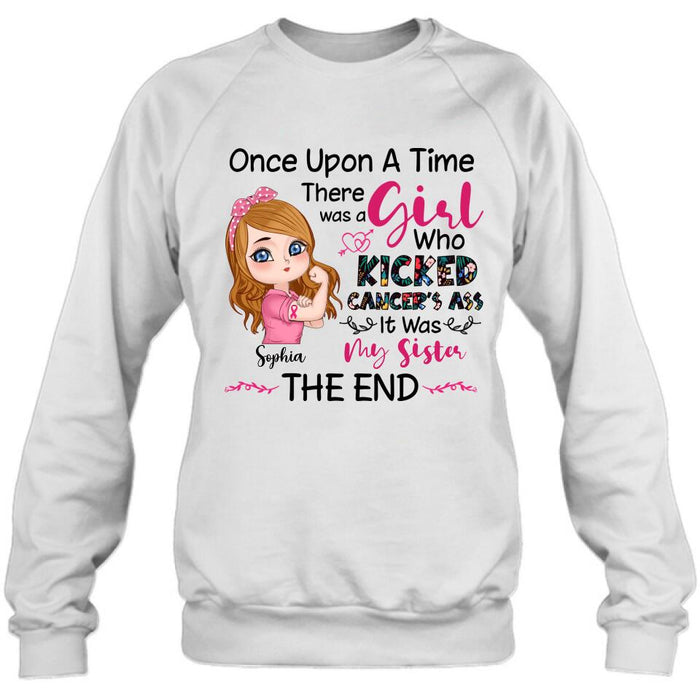 Personalized Breast Cancer T-shirt/Long Sleeve/Sweatshirt/Hoodie - Once Upon A Time There Was A Girl Who Kicked Cancer's Ass