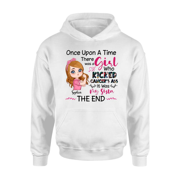 Personalized Breast Cancer T-shirt/Long Sleeve/Sweatshirt/Hoodie - Once Upon A Time There Was A Girl Who Kicked Cancer's Ass