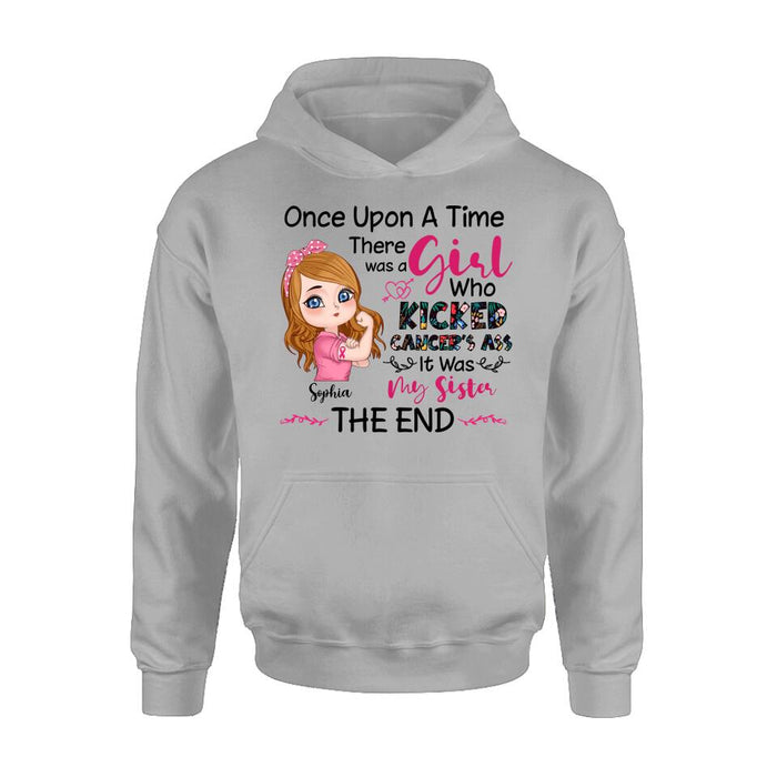 Personalized Breast Cancer T-shirt/Long Sleeve/Sweatshirt/Hoodie - Once Upon A Time There Was A Girl Who Kicked Cancer's Ass