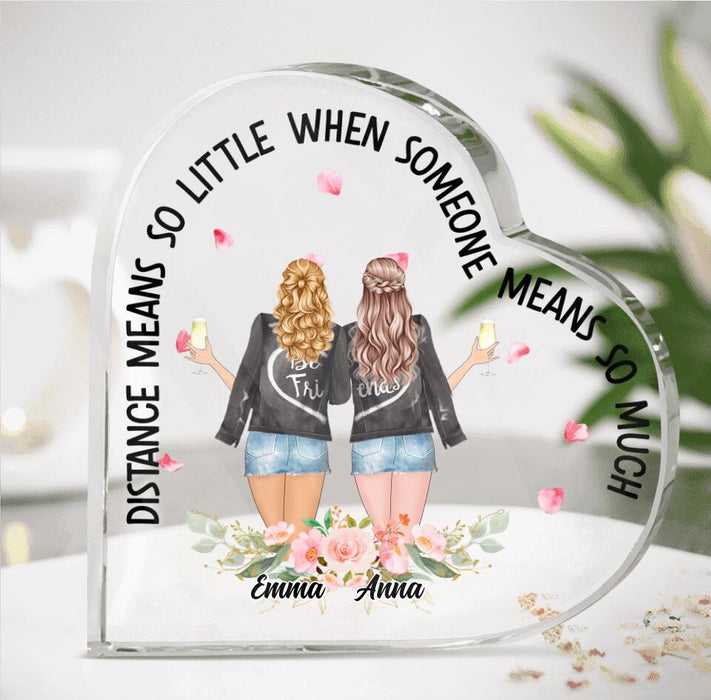Personalized Friends Acrylic Plaque - Up to 4 Girls - Gift Idea For Friends/Sisters  - Distance Means So Little When Someone Means So Much