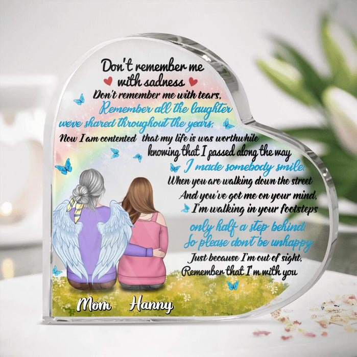 Personalized Memorial Acrylic Plaque - Memorial Gift Idea - Don't Remember Me With Sadness
