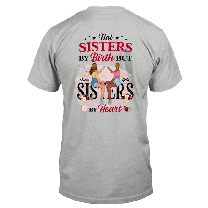 Personalized Besties Shirt - Gift Idea For Best Friends - Not Sisters By Birth But Sisters By Heart