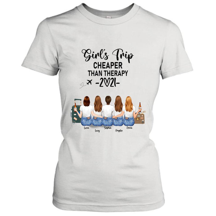 Personalized Friends T-Shirt/Hoodie - Up to 5 Girls - Best Gift For Friends Girl's Trip Cheaper Than Therapy