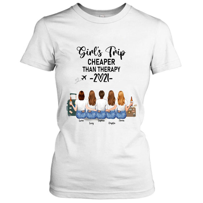Personalized Friends T-Shirt/Hoodie - Up to 5 Girls - Best Gift For Friends Girl's Trip Cheaper Than Therapy
