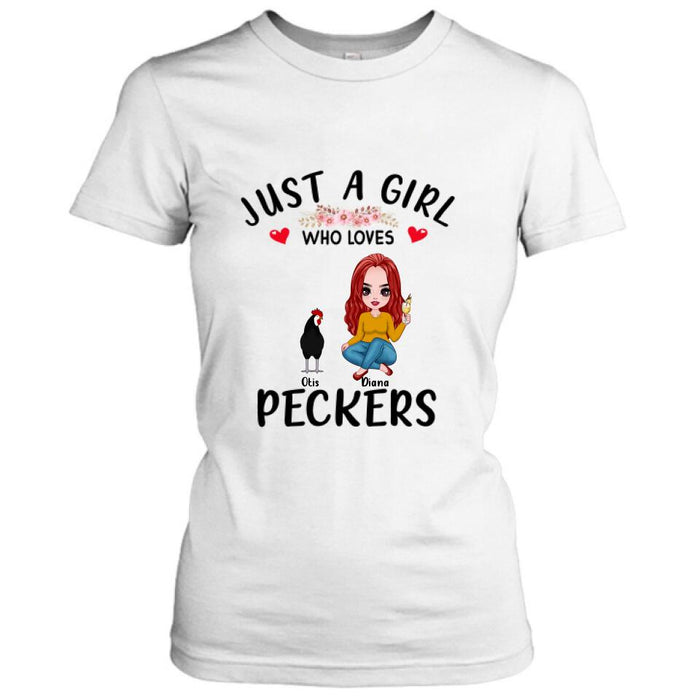 Personalized Chickens T-Shirt - Up to 4 Chickens - Just A Girl Who Loves Peckers
