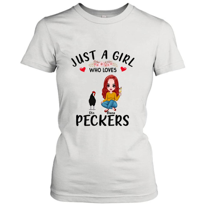 Personalized Chickens T-Shirt - Up to 4 Chickens - Just A Girl Who Loves Peckers