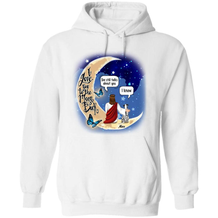 Personalized Memorial God & Dog/Cat Sitting On Moon T-Shirt/Sweatshirt/Pullover Hoodie- Up to 5 Pets - Memorial Gift For Dog/Cat Lover