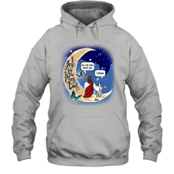 Personalized Memorial God & Dog/Cat Sitting On Moon T-Shirt/Sweatshirt/Pullover Hoodie- Up to 5 Pets - Memorial Gift For Dog/Cat Lover