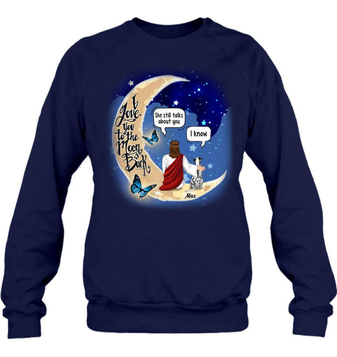 Personalized Memorial God & Dog/Cat Sitting On Moon T-Shirt/Sweatshirt/Pullover Hoodie- Up to 5 Pets - Memorial Gift For Dog/Cat Lover
