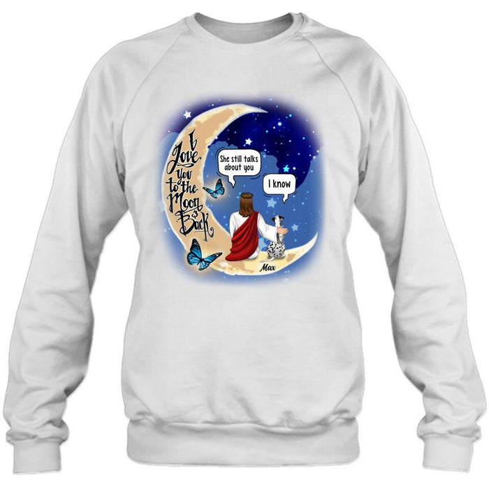 Personalized Memorial God & Dog/Cat Sitting On Moon T-Shirt/Sweatshirt/Pullover Hoodie- Up to 5 Pets - Memorial Gift For Dog/Cat Lover