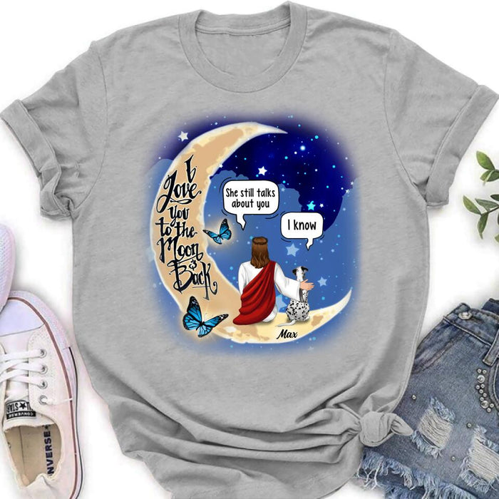 Personalized Memorial God & Dog/Cat Sitting On Moon T-Shirt/Sweatshirt/Pullover Hoodie- Up to 5 Pets - Memorial Gift For Dog/Cat Lover