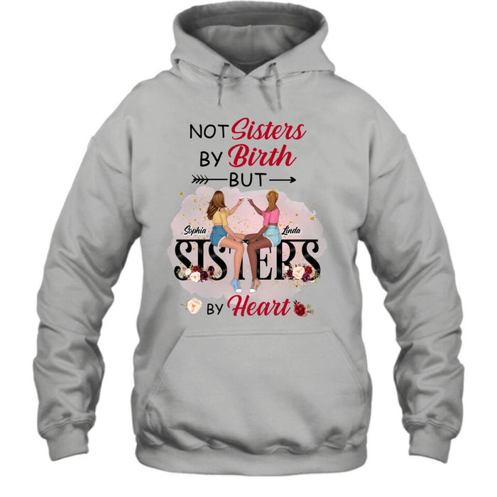 Personalized Besties T-shirt/Hoodie/Long Sleeve/Sweatshirt - Gifts Idea For Best Friends - Not Sisters By Birth But Sisters By Heart