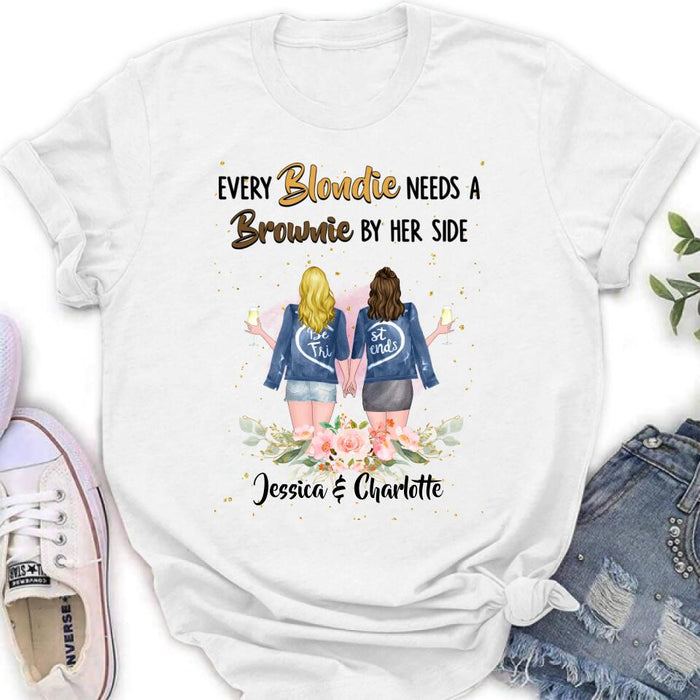 Personalized Bestie T-shirt/Long Sleeve/Sweatshirt/Hoodie - Gift Idea For Best Friend - Every Blondie Needs A Brownie By Her Side