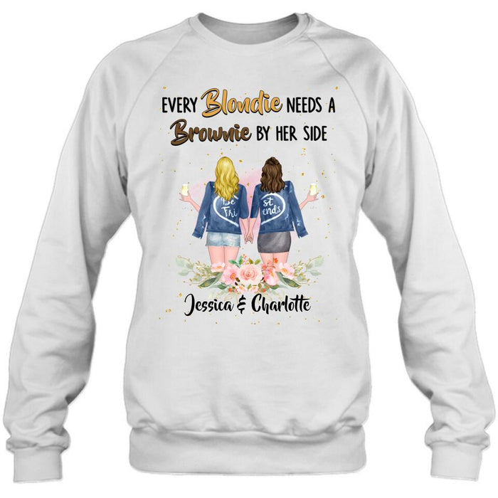 Personalized Bestie T-shirt/Long Sleeve/Sweatshirt/Hoodie - Gift Idea For Best Friend - Every Blondie Needs A Brownie By Her Side