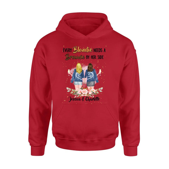 Personalized Bestie T-shirt/Long Sleeve/Sweatshirt/Hoodie - Gift Idea For Best Friend - Every Blondie Needs A Brownie By Her Side