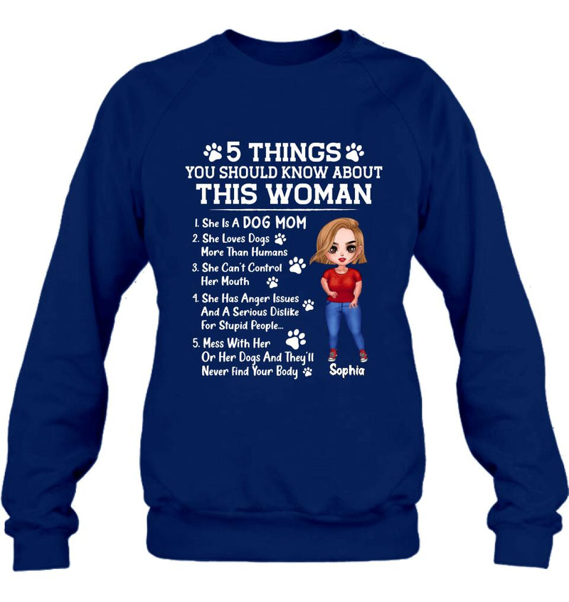 Personalized Dog Mom Shirt - Mother's Day Gift Idea For Dog Lovers - 5 Things You Should Know About This Woman