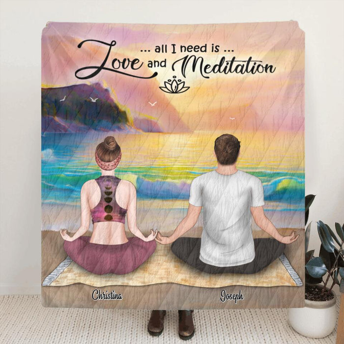 Personalized Meditation Fleece Blanket - Best Gift For Couple - All I Need Is Love And Meditation - 5UQGG2
