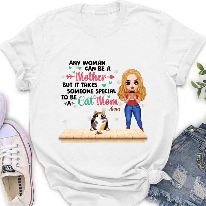 Personalized Cat Mom Chibi Shirt - Gift Idea For Mother's Day/Cat Lovers With Up to 6 Cats - Any Woman Can Be A Mother But It Takes Someone Special To Be A Cat Mom