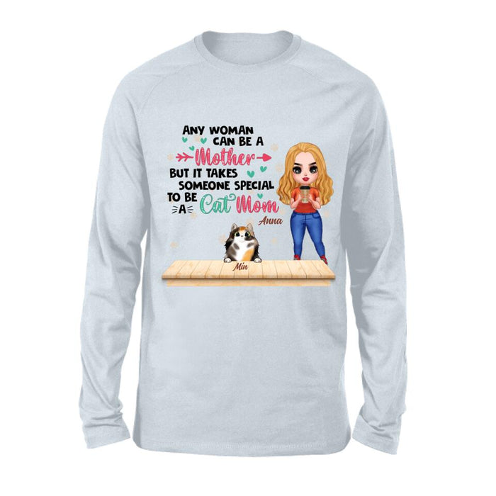 Personalized Cat Mom Chibi Shirt - Gift Idea For Mother's Day/Cat Lovers With Up to 6 Cats - Any Woman Can Be A Mother But It Takes Someone Special To Be A Cat Mom