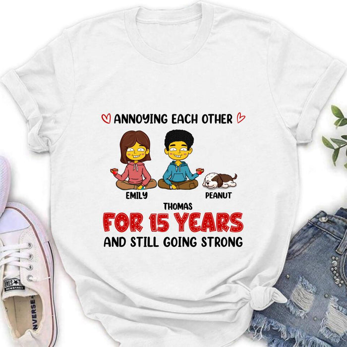 Personalized Annoying Couple Shirt/Pullover Hoodie - Up to 4 Pets - Gift Idea For Couple - Annoying Each Other For Years And Still Going Strong