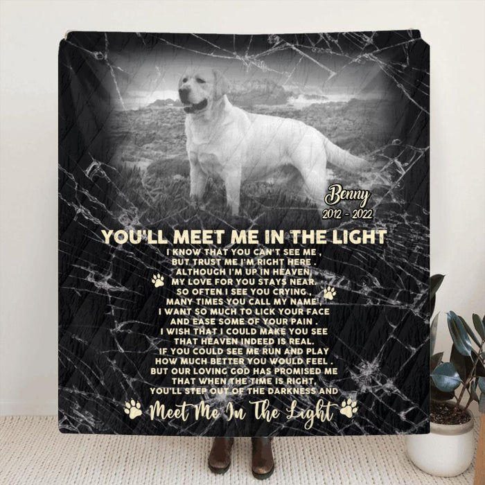 Custom Dog Photo Memorial Fleece Throw Blanket/Quilt - Memorial Gift Idea For Dog Lovers/Dog Owners - You'll Meet Me In The Light