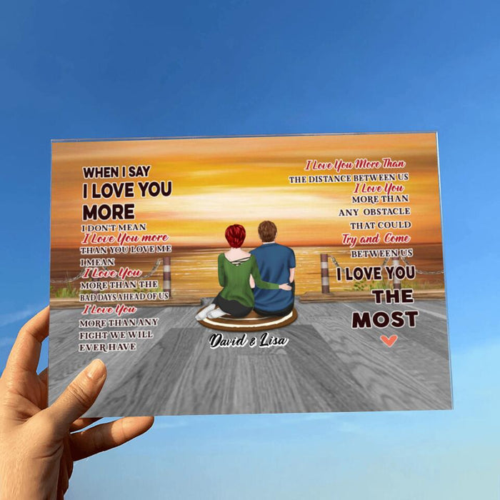 Personalized Couple Acrylic Plaque - Gift Idea For Couple - I Love You The Most