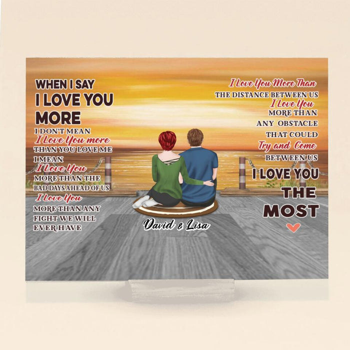 Personalized Couple Acrylic Plaque - Gift Idea For Couple - I Love You The Most
