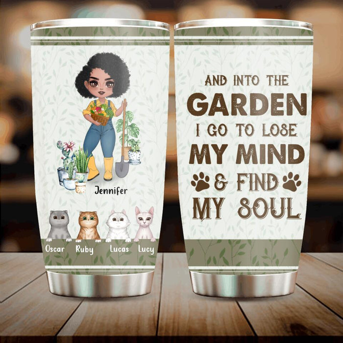Personalized Pet Garden Tumbler - Up to 4 Pets - Funny Gardening Gift For Dog/Cat Lover - And Into The Garden I Go To Lose My Mind & Find My Soul