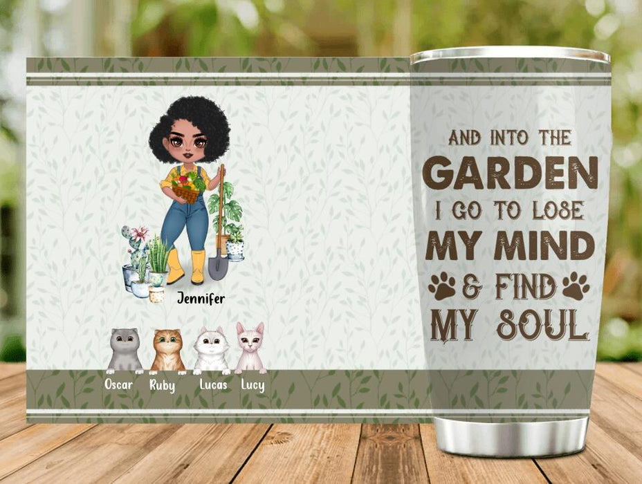 Personalized Pet Garden Tumbler - Up to 4 Pets - Funny Gardening Gift For Dog/Cat Lover - And Into The Garden I Go To Lose My Mind & Find My Soul