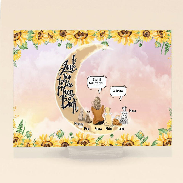 Personalized Pet Mom Sunflower Acrylic Plaque - Gift Idea For Dog/Cat Lover - Up to 5 Pets - I Love You To The Moon And Back