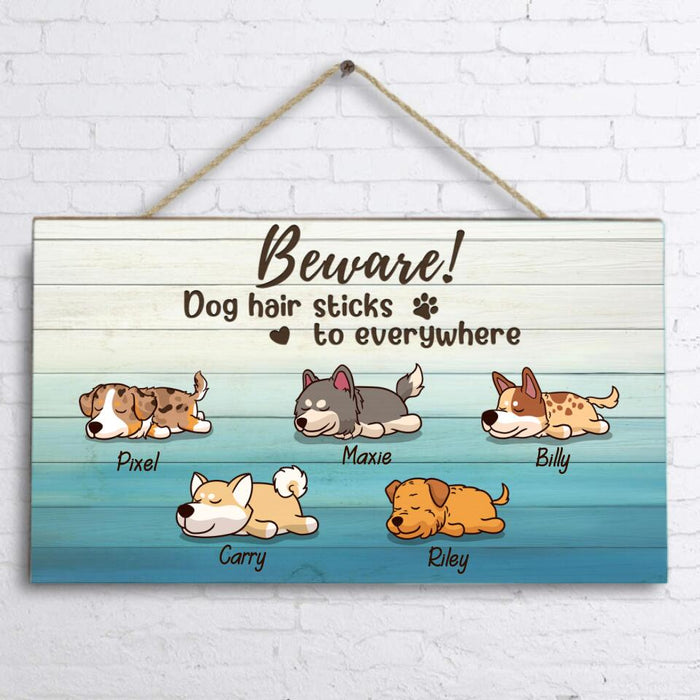 Personalized Dog Door Sign - Best Gift For Dog Lovers (Up to 5 Dogs) -  Beware! Dog hair sticks to everywhere - FH2GH7
