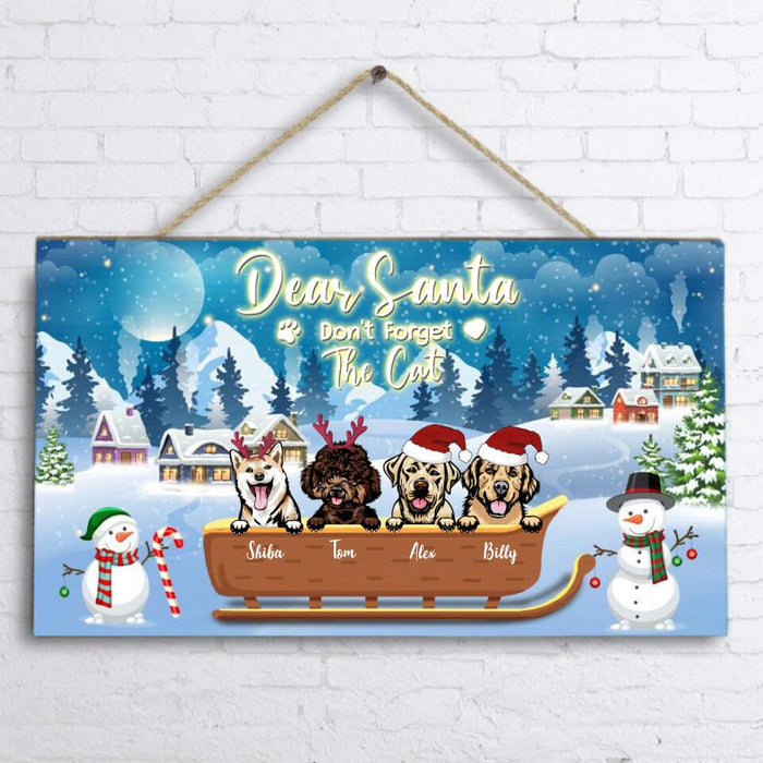 Personalized Leave Presents Door Sign - Up to 4 Dogs - Christmas Gift For Dog Lover - Dear Santa Don't Forget The Cat
