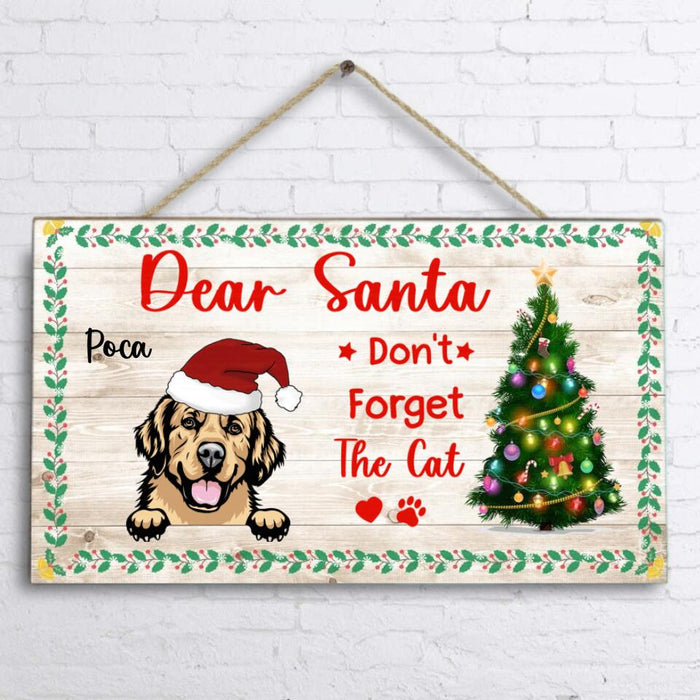 Personalized Leave Presents Door Sign - Up to 4 Dogs - Christmas Gift For Dog Lover - Dear Santa Don't Forget The Cat